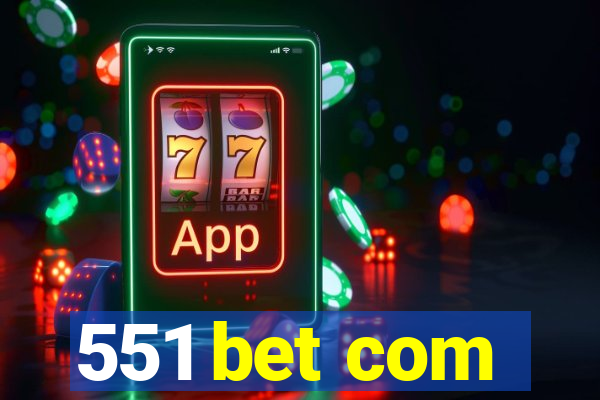 551 bet com